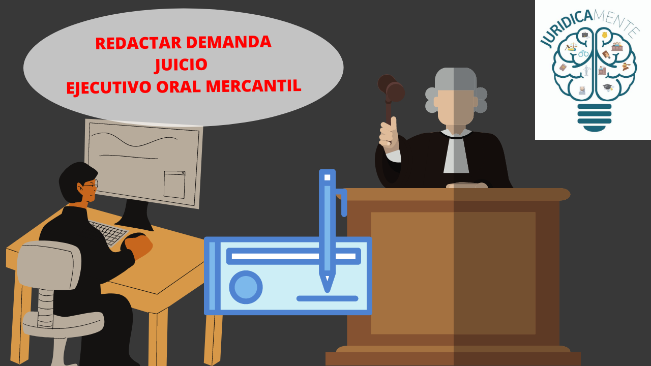 RedacciÓn De Demanda Juicio Ejecutivo Oral Mercantil