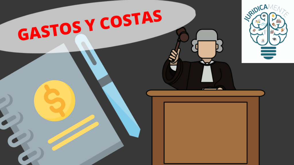 GASTOS Y COSTAS - Definición - Requisitos - Liquidación