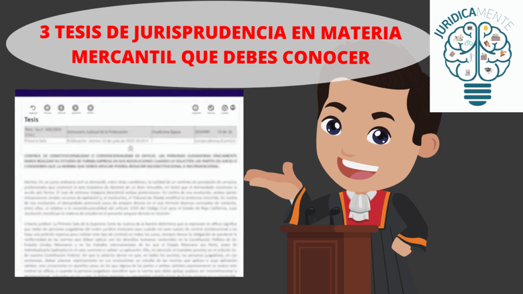 3 TESIS DE JURISPRUDENCIA EN MATERIA MERCANTIL QUE DEBES CONOCER